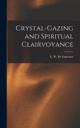 Cover-Bild zum Titel 'Crystal-gazing and Spiritual Clairvoyance' von ''
