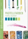 Pastellfarben richtig anwenden - Anita Hörskens