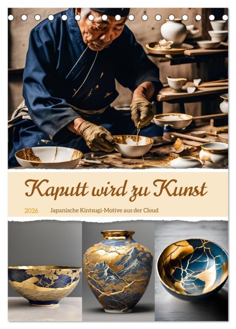 Kaputt wird zu Kunst (Tischkalender 2026 DIN A5 hoch), CALVENDO Monatskalender - Christine Aka Stine1
