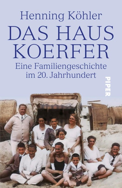 DAS HAUS KOERFER - Henning Köhler
