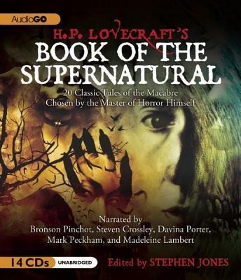 H.P. Lovecraft's Book of the Supernatural: 20 Classic Tales of the Macabre, Chosen by the Master of Horror Himself - H. P. Lovecraft