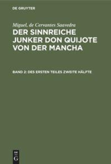 Des ersten Teiles zweite Hälfte - Miguel Cervantes Saavedra