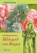 Cover-Bild zum Titel 'Die Heilsteine der Hildegard von Bingen' von 'Michael Gienger'