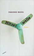 Cover-Bild zum Titel 'Hitzewelle' von 'Fabienne Maris'