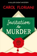 Cover-Bild zum Titel 'Invitation to Murder' von 'Carol Floriani'