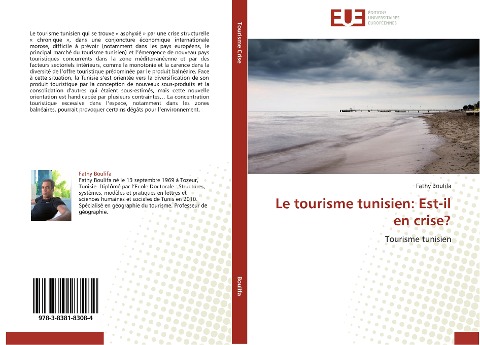 Le tourisme tunisien: Est-il en crise? - Fathy Boulifa