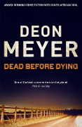 Cover-Bild zum Titel 'Dead Before Dying' von 'Deon Meyer'