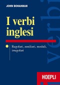 Cover-Bild zum Titel 'I verbi inglesi. Regolari, ausiliari, modali, irregolari' von 'John Bohannan'