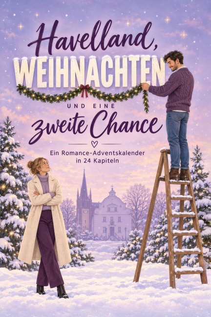 Havelland, Weihnachten und eine zweite Chance - Liam Herrmann