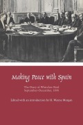 Cover-Bild zum Titel 'Making Peace with Spain' von 'Whitelaw Reid'