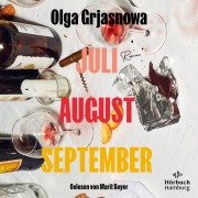 Cover-Bild zum Titel 'Juli, August, September' von 'Olga Grjasnowa'