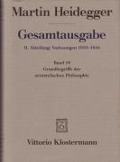Cover-Bild zum Titel 'Gesamtausgabe Abt. 2 Vorlesungen 1919 - 1944 Bd. 18. Grundbegriffe der aristotelischen Philosophie' von 'Martin Heidegger'