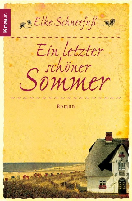 Ein letzter schöner Sommer - Elke Schneefuß