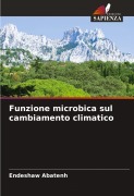 Cover-Bild zum Titel 'Funzione microbica sul cambiamento climatico' von 'Endeshaw Abatenh'