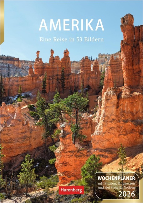 Amerika Wochenplaner 2026 - Eine Reise in 53 Bildern - Ulrike Issel