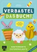 Verbastel das Buch! Kunterbunte Osterprojekte (ab 3 Jahren) - Ludmilla Barabanov