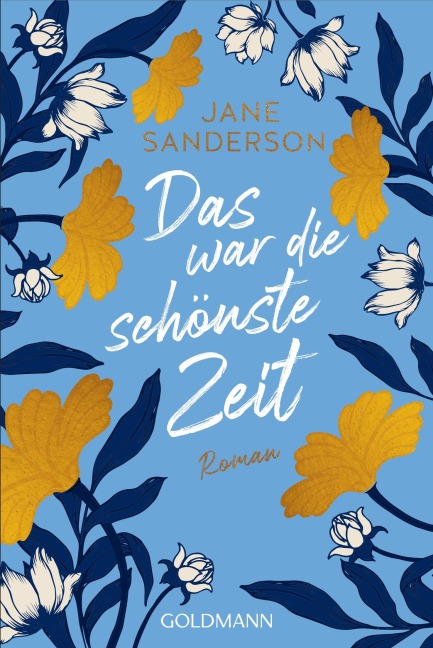 Das war die schönste Zeit - Jane Sanderson