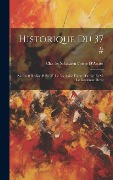 Cover-Bild zum Titel 'Historique Du 37 #: Ancien # Redige # Par M. Le Capitaine Faivre D'arcier Et M. Le Lieutenant Roye' von 'Charles Sebastien Faivre D'Arcier'