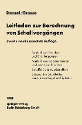 Leitfaden zur Berechnung von Schallvorgängen - Heinrich Stenzel, Otto Brosze