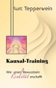 Cover-Bild zum Titel 'Kausal-Training' von 'Kurt Tepperwein'
