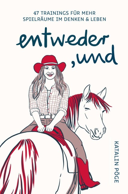 entweder, und - Katalin Pöge