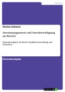 Cover-Bild zum Titel 'Stressmanagement und Stressbewältigung im Betrieb' von 'Florian Schweer'