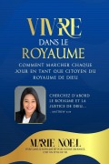 Cover-Bild zum Titel 'Vivre Dans Le Royaume' von 'Marie Noel Ministries'