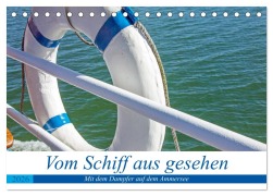 Vom Schiff aus gesehen - Mit dem Dampfer auf dem Ammersee (Tischkalender 2026 DIN A5 quer), CALVENDO Monatskalender - Martina Marten