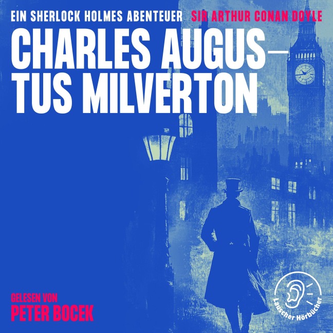 Charles Augustus Milverton - Arthur Conan Doyle