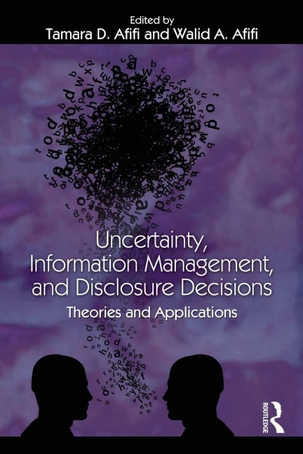 Uncertainty, Information Management, and Disclosure Decisions - 