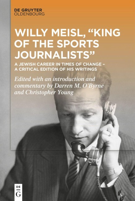 Willy Meisl, "King of the Sports Journalists" - 