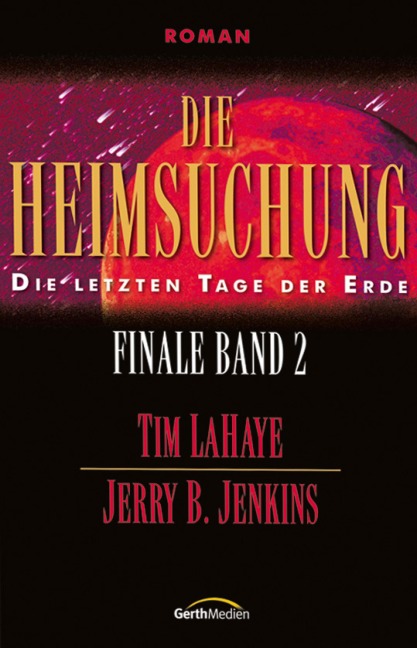 Die Heimsuchung - Jerry B. Jenkins, Tim Lahaye
