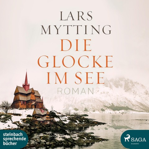 Die Glocke im See - Lars Mytting