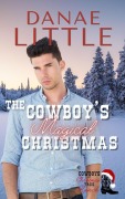 Cover-Bild zum Titel 'The Cowboy's Magical Christmas (Cowboys at Christmas Tree Ranch, #5)' von 'Danae Little'
