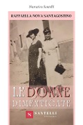Cover-Bild zum Titel 'Le donne dimenticate' von 'Raffaella Nova Santagostino'