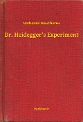 Cover-Bild zum Titel 'Dr. Heidegger's Experiment' von 'Nathaniel Hawthorne'