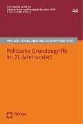 Politische Grundbegriffe im 21. Jahrhundert - 