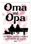 Oma und Opa, die Helden unserer Kindheit (Tischkalender 2026 DIN A5 hoch), CALVENDO Monatskalender - Sabine Löwer