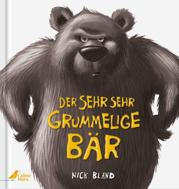 Der sehr sehr grummelige Bär - Nick Bland