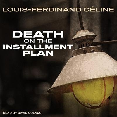 Death on the Installment Plan Lib/E - Ralph Manheim