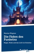 Cover-Bild zum Titel 'Die Fäden des Funkelns' von 'Marina Wagner'