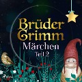 Cover-Bild zum Titel 'Brüder Grimms Märchen Teil 2' von 'Brüder Grimm'