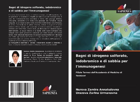 Bagni di idrogeno solforato, iodobromico e di sabbia per l'immunogenesi - Nurova Zamira Annakulovna, Urazova Zarina Urmanovna