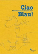 Cover-Bild zum Titel 'Ciao Blau!' von ''