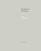 Cover-Bild zum Titel 'Identität der Architektur VI - Positionen zur Bedeutung der Form in der Architektur' von ''