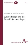 Cover-Bild zum Titel 'Ludwig Klages und die Neue Phänomenologie' von ''