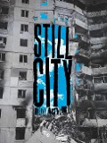 Cover-Bild zum Titel 'Still City' von 'Oksana Maksymchuk'