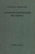 Landwirtschaftlicher Wasserbau - Gerhard Schroeder