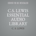 C. S. Lewis Essential Audio Library - C. S. Lewis