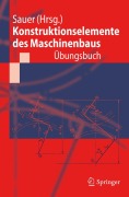 Cover-Bild zum Titel 'Konstruktionselemente des Maschinenbaus - Übungsbuch' von ''